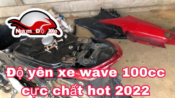 Nam Độ Xe hướng dẫn độ yên xe wave 100cc cực chất