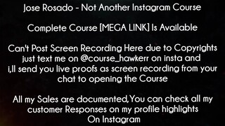 Jose Rosado Course Not Another Instagram Course download