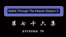 Battle Through The Heaven Season 5 Episode 76