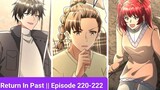 Return In Past || Episode 220-222 || Manhua || Manga || hindi || Explain in Hindi