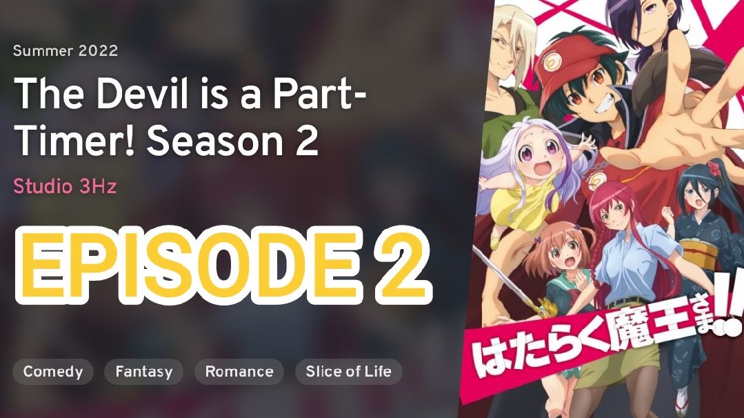 The Devil Is A Part Timer! Episode 2