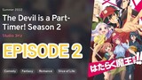 The Devil is a Part-Timer! Season 2 Ep 2 [1080p] [Eng Sub] | Hataraku Maou-sama!!