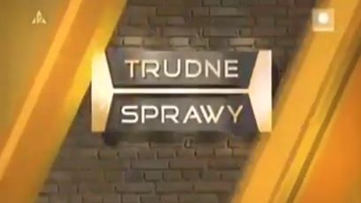 Trudne Sprawy - Odcinek 3