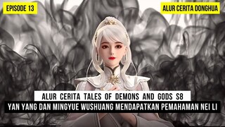 DIREMEHKAN ORANG LAIN TAPI LUKISAN NEI LI DIBELI 2 JENIUS - DONGHUA TALES OF DEMONS AND GODS EPS 13