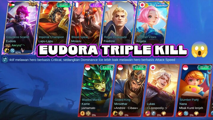 gilaaa Eudora sakit banget sampe triple kill cuyy😱🔥🎮