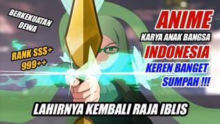 ANIME KARYA INDONESIA, KALIAN HARUS NONTON, KEREN BANGET