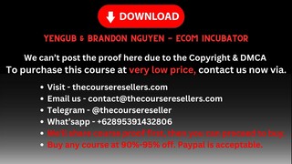 [Thecourseresellers.com] - Yengub & Brandon Nguyen - eCom Incubator