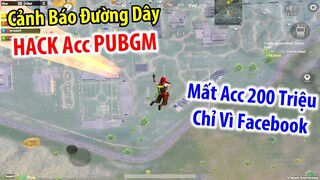 Cảnh Báo Đường Dây HACK Acc PUBG Mobile Lên Đến 200 Triệu