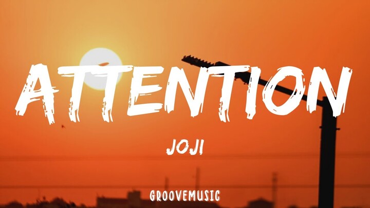 Joji - ATTENTION (Lyrics)