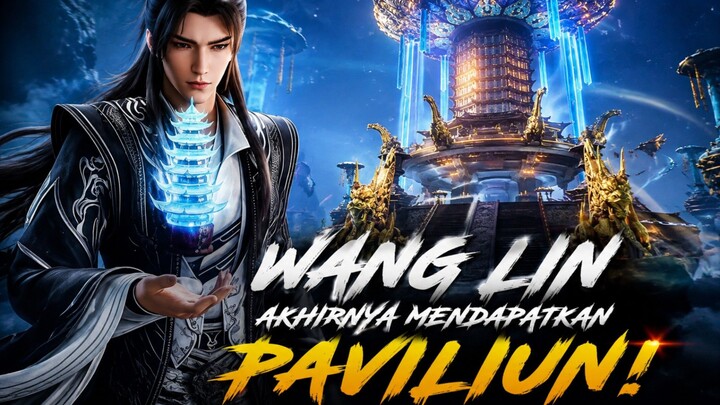 Wanglin Akhirnya Mendapatkan Paviliun Koleksi