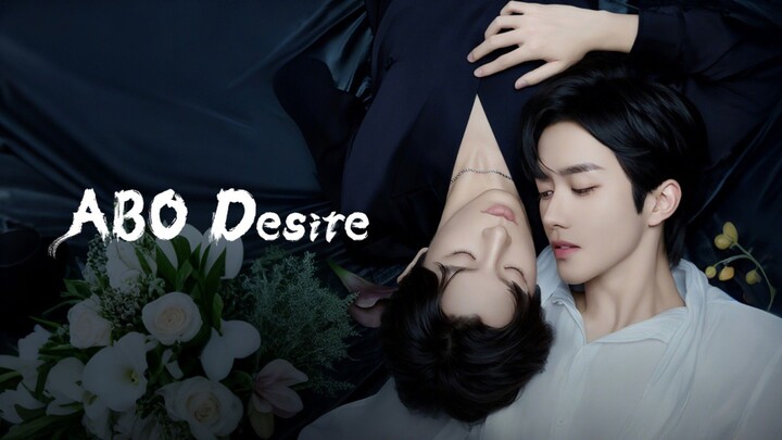 ABO Desire the Series - Episode 12 [Eng Sub]
