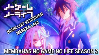 No Game No Life Season 2 ? : Prediksi Rilis dan Pembahasan