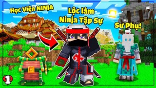 MINECRAFT HỌC VIỆN NINJA * TẬP 1 | LỘC TRỞ THÀNH NINJA TÂP SỰ🥷NHẬN THỬ THÁCH SIÊU KHÓ CỦA SƯ PHỤ🥲