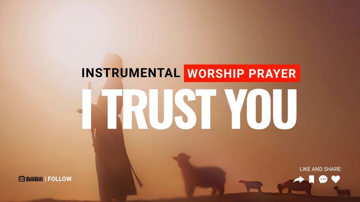 Instrumental Worship Prayer  - I Trust You