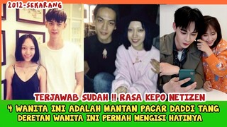 4 MANTAN PACAR DADDI TANG SEJAK DEBUT (2012)-SEKARANG