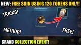 TRICKS TO GET FREE SKIN USING YOUR FREE TOKENS IN GRAND COLLECTION EVENT MOBILE LEGENDS