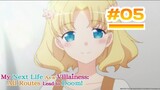 My Next Life as a Villainess: All Routes Lead to Doom! - Episode 05 [Takarir Indonesia]