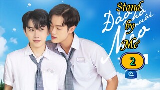🇻🇳 Stand by me EP 2 ENG SUB