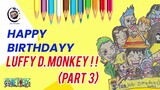 Happy Birthday Luffy part 3 (finish)