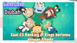 [Genshin, Diubah] Saat ED Ranking of Kings bertemu dengan Albedo