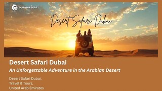 Experience the Ultimate Desert Safari Adventure