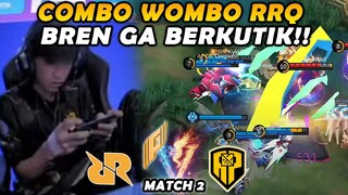 COMBO RRQ BENER2 MANTAP PARAH!! BREN DIBIKIN GA BISA NGAPA2IN!! - RRQ VS BREN MATCH 2