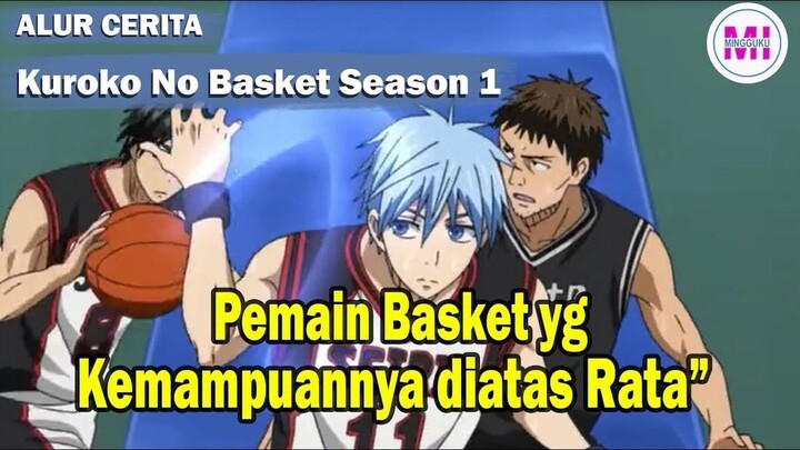 Pemain Basket Generasi Keajaiban Kemampuannya GG - Alur Cerita Kuroko No Basket Season 1