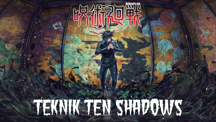 Keistimewaan Teknik Ten Shadows (Kuchiyose no Jutsu) | Jujutsu Kaisen