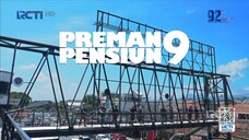 preman pensiun 9 eps 32
