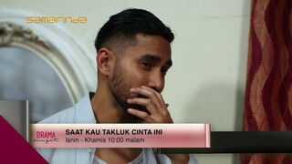 Saat Kau Takluk Cinta Ini | Episod 9 - 12