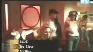 Blue - Too Close (MTV Most Wanted 2001)