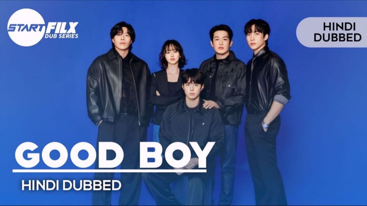 Goodboy | Ep 1 | Hindi dubbed