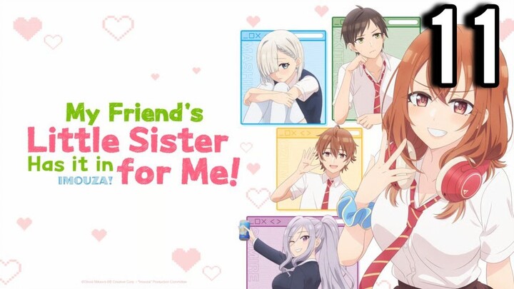 My Friend's Little Sister Has It In for Me! Episode 11