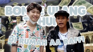 NGERAYAIN BONGE ULANG TAHUN!!! KITA KE RUMAH SULTAN ANDARA!!!