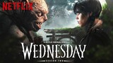 Wednesday Season 2 Release Date - Trailer - Plot & Everything You Need To Know