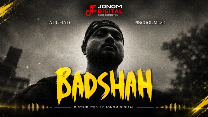 BADSHAH by Aughad Official Audio