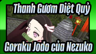 Thanh Gươm Diệt Quỷ | [MMD] Goraku Jodo của Nezuko