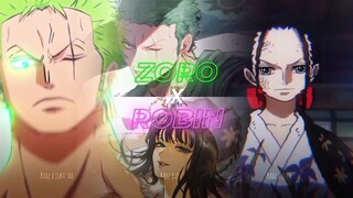 Zoro x Robin Edit😍😍 | AMV