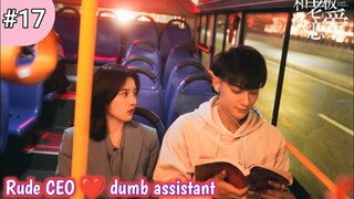 Part 17 || Handsome CEO and dumb Assistant || Zi Tao new Chinese drama explained in Hindi / Urdu
