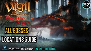 VIGIL: The Longest Night - ALL BOSSES LOCATIONS Guide