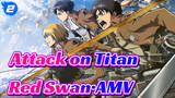 Attack on Titan|Most lyrical song in AOT---Red Swan·AMV_2