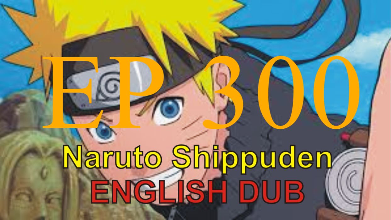 Naruto Shippuden 300 [ The Mizukage, the Giant Clam, and the Mirage ]  English DUB - Bilibili