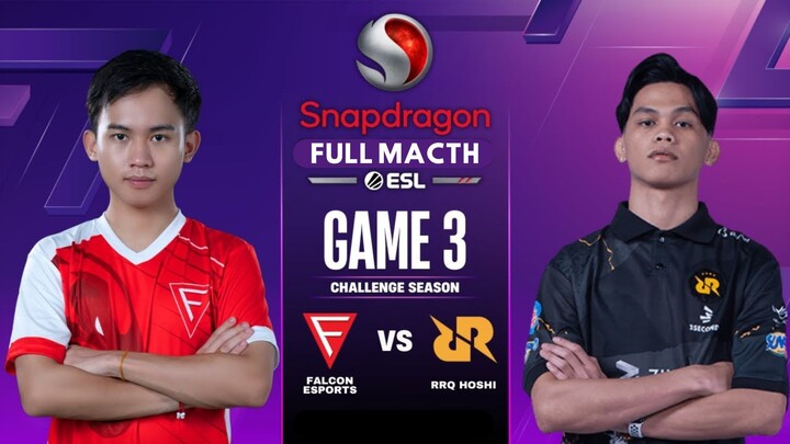 FALCON vs RRQ GAME 3 SNAPDRAGON MOBILE CHALLENGE SEASON