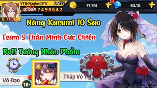 Học Viện Bá Vương - Nâng Kurumi & Test Team 5 Thần Mình Cực Chiến - Code Học Viện Bá Vương