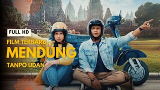 MENDUNG TANPO UDAN (2024)