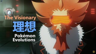 [日语中字\渣翻]丨『理想/The Visionary』宝可梦进化 - 卡洛斯（Pokemon Evolutions）