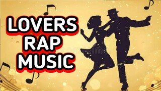 LOVERS RAP  MUSIC & DJ (Lyrics)