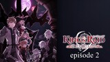 Episode 2 - King's Raid: Successors of the Will