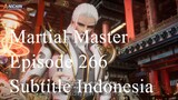 Martial Master Episode 266 Subtitle Indonesia