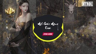 Một Giấc Mộng Xưa ( Htrol Remix ) | Nhạc 8D Edm Tik Tok Gây Nghiện 2020 Lời Việt Cover Hay Nhất